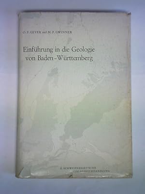 Bild des Verkufers fr Einfhrung in die Geologie von Baden-Wrttemberg zum Verkauf von Celler Versandantiquariat