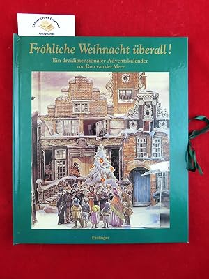 Fröhliche Weihnacht überall! Eine dreidimensionaler Adventskalender.