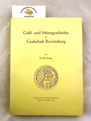 Geld- und Münzgeschichte der Grafschaft Ravensberg.