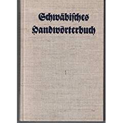 Seller image for Schwbisches Handwrterbuch auf der Grundlage des "Schwbischen Wrterbuchs" von Hermann Fischer und Wilhelm Pfleiderer. for sale by Antiquariat Heinzelmnnchen