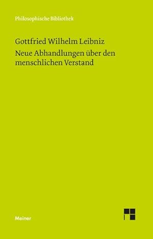 Bild des Verkufers fr Neue Abhandlungen ber den menschlichen Verstand : Philosophische Werke in vier Bnden. Band 3 zum Verkauf von AHA-BUCH GmbH