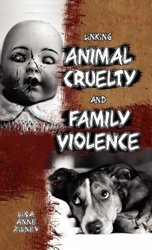 Immagine del venditore per Linking Animal Cruelty and Family Violence venduto da AHA-BUCH GmbH