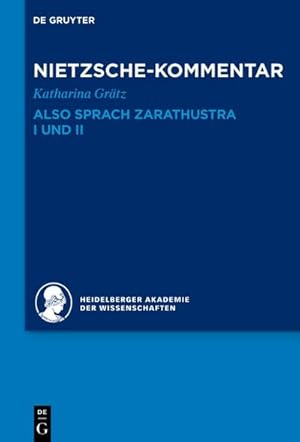 Imagen del vendedor de Kommentar zu Nietzsches "Also sprach Zarathustra" I und II a la venta por BuchWeltWeit Ludwig Meier e.K.