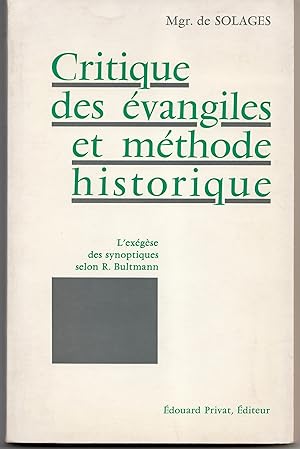Critique des évangiles et méthode historique. L'exégèse des synoptiques selon R. Bultmann