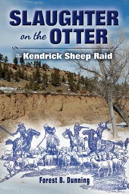 Seller image for Slaughter on the Otter: The Kendrick Sheep Raid for sale by moluna