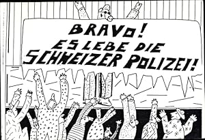 Ansichtskarte / Postkarte Bravo, es lebe die Schweizer Polizei, Freiheit für Gefangene von Winter...