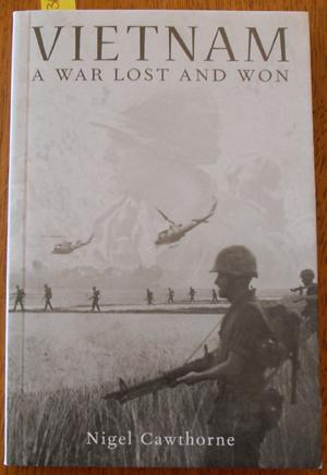 Vietnam: A War Lost and Won