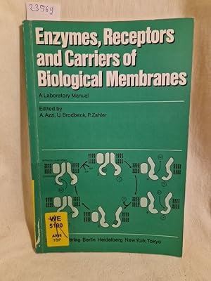 Bild des Verkufers fr Enzymes, Receptors, and Carriers of Biological Membranes: A Laboratory Manual. zum Verkauf von Versandantiquariat Waffel-Schrder