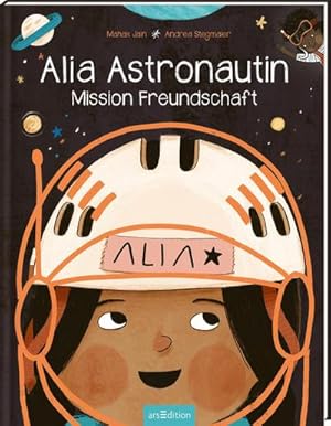 Bild des Verkufers fr Alia Astronautin - Mission Freundschaft zum Verkauf von AHA-BUCH GmbH