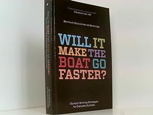 Bild des Verkufers fr Will It Make The Boat Go Faster?: Olympic-winning strategies for everyday success zum Verkauf von Book Broker