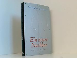 Bild des Verkufers fr Ein neuer Nachbar Matthias Zschokke zum Verkauf von Book Broker