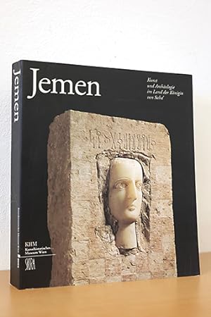 Jemen. Kunst und Archäologie im Land der Königin von Saba'