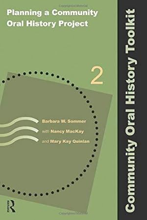 Seller image for Planning a Community Oral History Project: Volume 2: 02 (Community Oral History Toolkit) for sale by WeBuyBooks