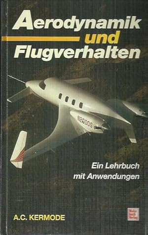 Seller image for Aerodynamik und Flugverhalten: ein Lehrbuch mit Anwendungen for sale by bcher-stapel