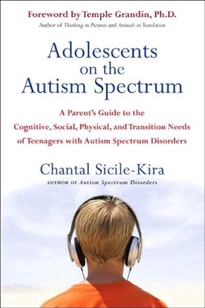 Immagine del venditore per Adolescents on the Autism Spectrum : A Parent's Guide to the Cognitive, Social, Physical, And Transition Needs of Teenagers With Autism Spectrum Disorders venduto da GreatBookPrices