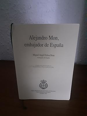 Imagen del vendedor de Alejandro Mon, embajador de Espaa a la venta por Librera Maldonado