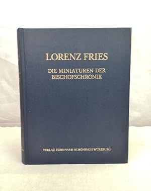 Bild des Verkufers fr Lorenz Fries. Chronik der Bischfe von Wrzburg 742 - 1495. Band VI. Die Miniaturen der Bischofschronik. mit Beitr. von Hans-Peter Baum . [Red.: Christoph Bauer .] / Fontes Herbipolenses ; Bd. 6 zum Verkauf von Antiquariat Bler