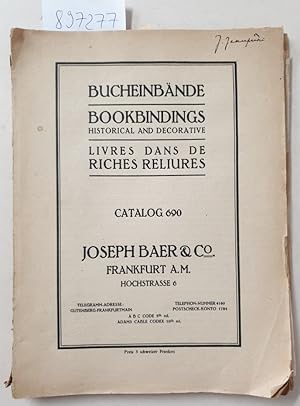 Image du vendeur pour Bucheinbnde : Bookbindings historical and decorative. Livres dans de Riches Reliures : Antiquariats-Katalog Joseph Baer, Katalog 690 : mis en vente par Versand-Antiquariat Konrad von Agris e.K.