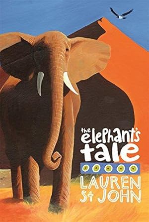 Bild des Verkufers fr The Elephant's Tale (White Giraffe): Book 4 (The White Giraffe Series) zum Verkauf von WeBuyBooks 2