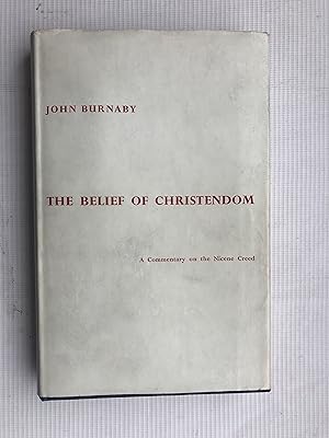 Immagine del venditore per The Belief of Christendom: A Commentary on the Nicene Creed venduto da Beach Hut Books