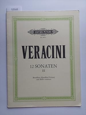 12 Sonaten III - 12 SONATAS OP.1 VOL.3 VIOLON : Blockflöte (Querflöte/Violine) und Basso continuo...