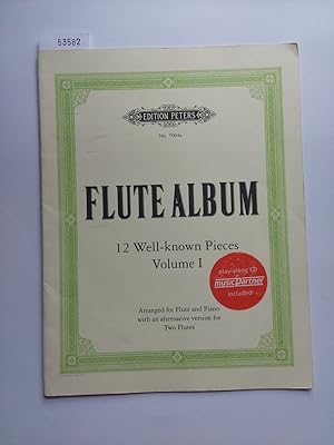 Flute Album -- 12 Well-Known Pieces Volume I : Arranged for Flute and Piano with an alternative v...