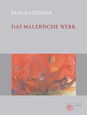 Das malerische Werk mit Erläuterungen und einem dokumentarischen Anhang (=GA K 13-16/ 52-56).