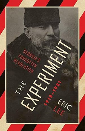 Image du vendeur pour The Experiment: Georgia's Forgotten Revolution 1918-1921 mis en vente par WeBuyBooks