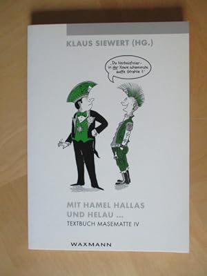 Mit Hamel Hallas und Helau - Textbuch Kasematte IV Herausgegeben Klaus Siewert, in Zusammenarbeit...