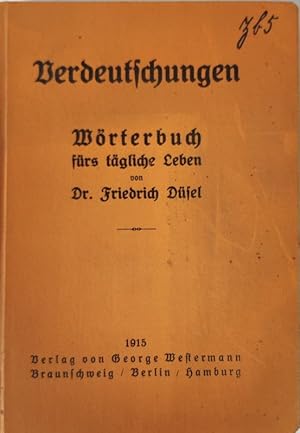 Verdeutschungen. Wörterbuch fürs tägliche Leben.