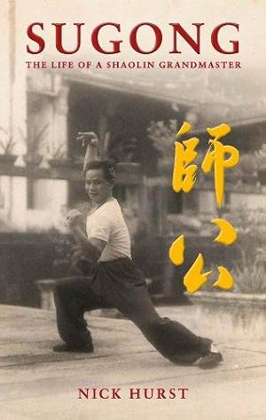 Bild des Verkufers fr Sugong: The Life of a Shaolin Grandmaster zum Verkauf von WeBuyBooks