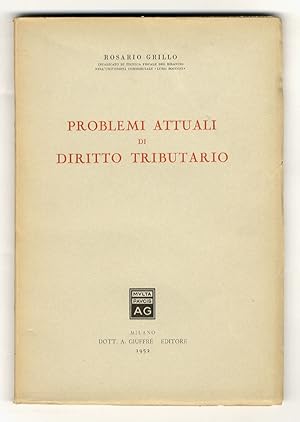 Problemi attuali di diritto tributario.