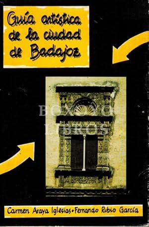 Image du vendeur pour Gua artstica de la ciudad de Badajoz mis en vente par Libros Tobal