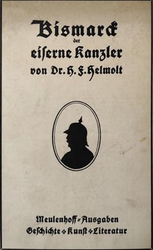 Bild des Verkufers fr Bismarck. Der eiserne Kanzler. zum Verkauf von Antiquariat Bookfarm