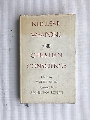 Imagen del vendedor de Nuclear Weapons and Christian Conscience a la venta por Beach Hut Books