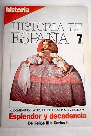 Seller image for Historia 16. Historia de Espaa n 7 ESPLENDOR Y DECADENCIA De Felipe III a Carlos II:: Introduccin; Coyuntura internacional y poltica interior; Organos de gobierno; Poblacin y economa; Transformaciones sociales; Cultura y artes en el barroco; Las Indias en el siglo XVII for sale by Alcan Libros