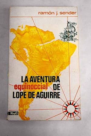 Imagen del vendedor de La aventura equinoccial de Lope de Aguirre a la venta por Alcaná Libros