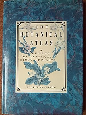Bild des Verkufers fr Botanical Atlas, The: A Guide to the Practical Study of Plants zum Verkauf von WeBuyBooks