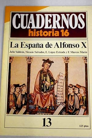 Bild des Verkufers fr Cuadernos Historia 16, serie 1985, n 13 La Espaa de Alfonso X:: La poca; El intelectual; La historia; El desarrollo del castellano zum Verkauf von Alcan Libros