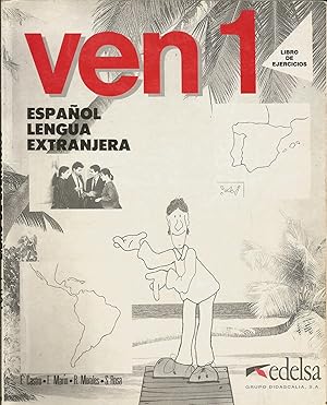 Seller image for Ven 1. Libro de ejercicios: Espaol Lengua Extranjera for sale by Libros Sargantana