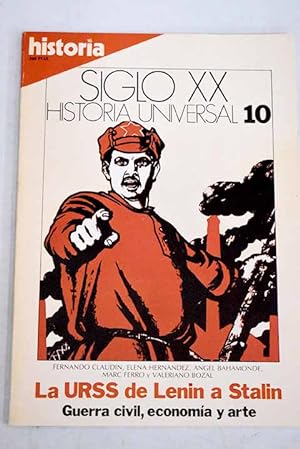 Imagen del vendedor de Historia 16. Historia Universal. Siglo XX n 10 LA URSS DE LENIN A STALIN Guerra civil, economa y arte:: De Lenin a Stalin; De la Nueva Poltica Econmica a la Planificacin; La nueva sociedad sovitica; El pensamiento poltico de Lenin, Trotski y Stalin; El arte revolucionario a la venta por Alcan Libros