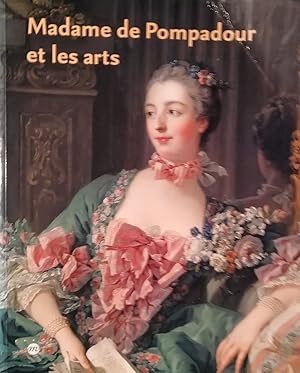 Bild des Verkufers fr Madame de Pompadour et les arts zum Verkauf von Klaus Kreitling