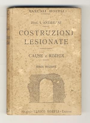 Imagen del vendedor de Costruzioni lesionate. Cause e rimedi. Terza edizione, con 122 incisioni. a la venta por Libreria Oreste Gozzini snc