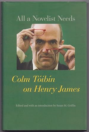 All a Novelist Needs: Colm Toibin on Henry James