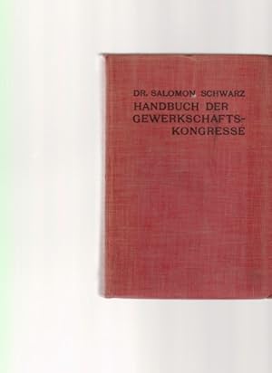 Handbuch der deutschen Gewerkschaftskongresse (Kongresse des Allgemeinen Deutschen Gewerkschaftsb...