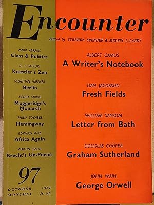 Image du vendeur pour Encounter October 1961 / ALBERT CAMUS "From A Writer's Notebook" / DAN JACOBSON "Fresh Fields" / WILLIAM SANSOM "La Dolce Acquavita" / DOUGLAS COOPER "Graham Suthland's Religious Subjects" / MARK ABRAMS "Class And Politics" / HENRY FAIRLIE "On The Monarchy" / PHILIP TOYNBEE "Hemingway" / MARTIN ESSLIN "Brecht: Poems And Un-Poems" mis en vente par Shore Books