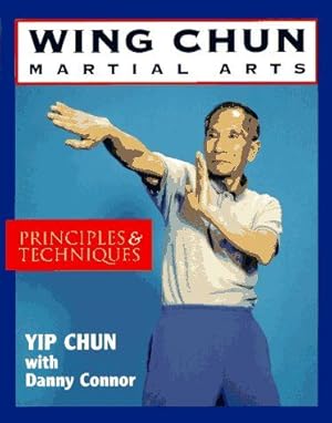 Immagine del venditore per Wing Chun martial Arts - Principles and Techniques venduto da Les Kiosques