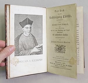 Seller image for Das Buch von der Nachfolgung Christi. Neu bersetzt und mit einer Einleitung und kurzen Anmerkungen fr nachdenkende Christen herausgegeben von Johann Michael Sailer. for sale by Antiquariat Martin Barbian & Grund GbR