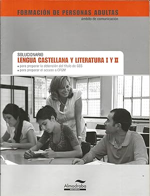 Imagen del vendedor de Solucionario Lengua Castellana y Literatura I y II. Formacin de personas adultas a la venta por Libros Sargantana