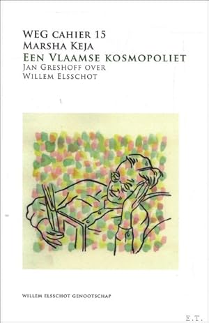 Imagen del vendedor de Vlaamse Kosmopoliet : Jan Greshoff over Willem Elsschot a la venta por BOOKSELLER  -  ERIK TONEN  BOOKS